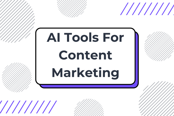 Top AI Tools for Content Marketing: Enhance Your Strategy with Artificial Intelligence
